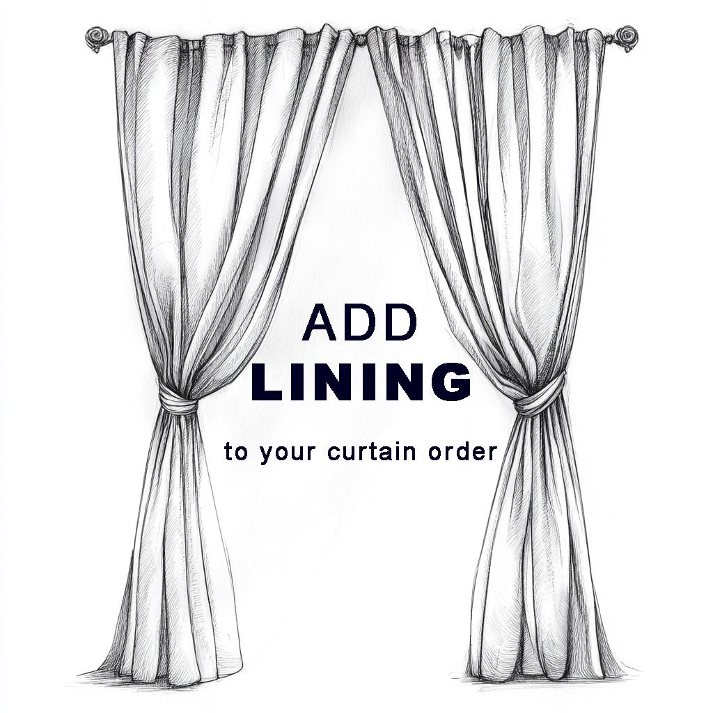 Add Curtain Lining Upgrade Blackout or Linen Fabric - only along with your curtain selection - Add Lining to Curtain Order